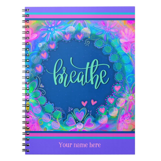 Custom Pink Floral Hearts Breathe Fun Colorful Notebook (Front)
