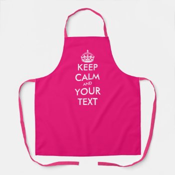Custom Pink Keep Calm And Carry On Medium Kitchen Apron by keepcalmmaker at Zazzle
