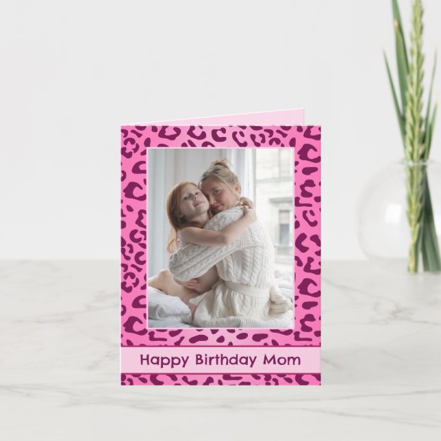 Custom Pink Leopard Print Mom Birthday Card (Front)