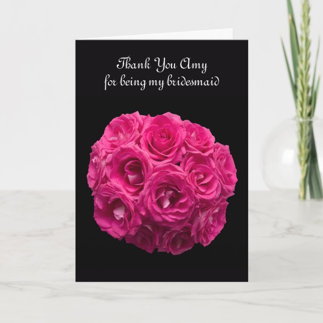 Custom Pink Roses Bridesmaid Thank You Card (Front)