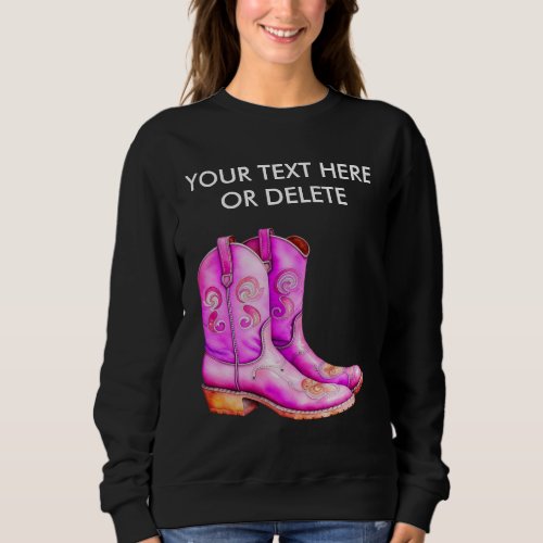Custom Pink Western Cowgirl Rodeo Boots Farm Life Sweatshirt