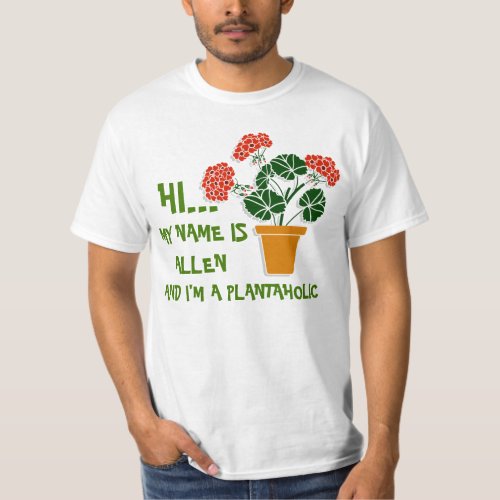 Custom Plantaholics Anonymous Plant Lover Gardener T_Shirt