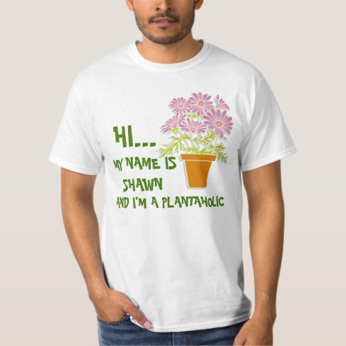 Custom Plantaholics Anonymous Plant Lovers Custom T_Shirt