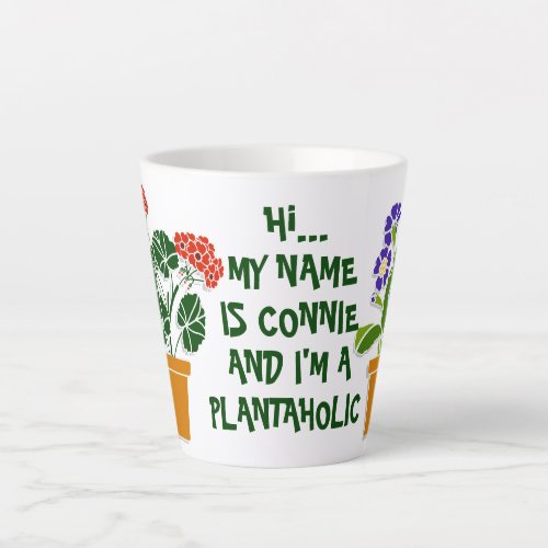 Custom Plantaholics Anynomous Plant Lovers Coffee Latte Mug