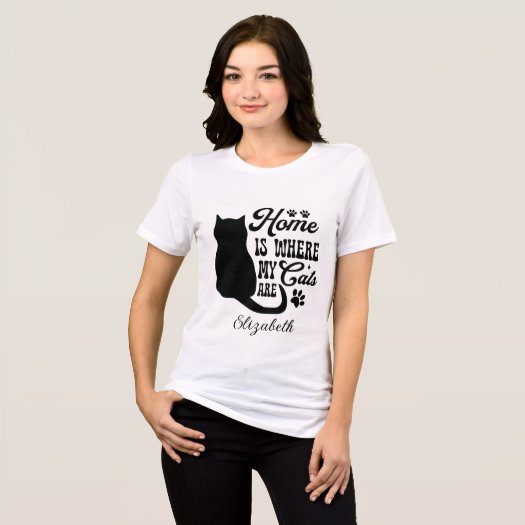 Custom Playful Quote Home is Where My Cats are