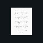 Custom Poem Print on Canvas<br><div class="desc">Add your favorite poem or verse to this high quality gallery wrap canvas. Customize the text,  font and size to make a memorable gift for yourself or loved one to admire and be inspired for years to come.</div>