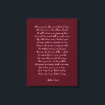 Custom Poem Print on Canvas<br><div class="desc">Add your favorite poem or verse to this high quality gallery wrap canvas. Customize the text,  font and size to make a memorable gift for yourself or loved one to admire and be inspired for years to come.</div>