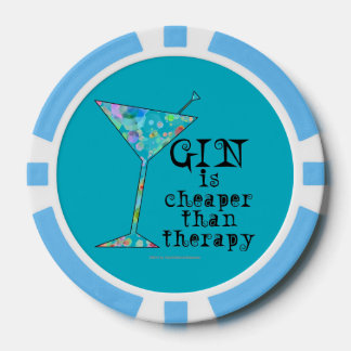 CUSTOM POKER CHIPS - GIN IS CHEAPER THAN THERAPY