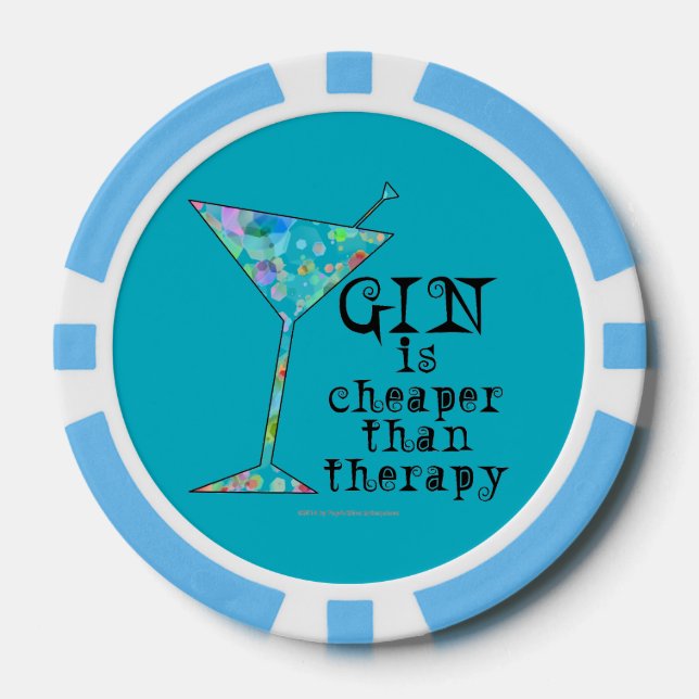 CUSTOM POKER CHIPS - GIN IS CHEAPER THAN THERAPY (Front)