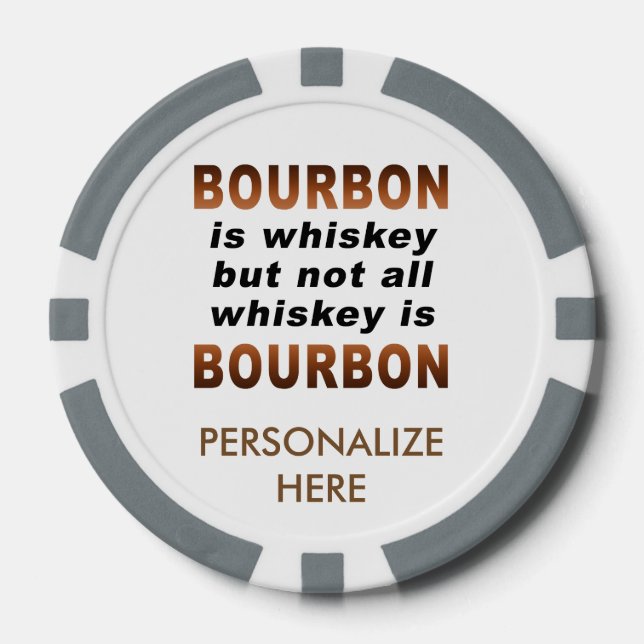 CUSTOM POKER CHIPS - Not All Whiskey Is BOURBON! (Front)