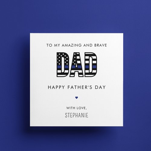 Custom Police Dad Fathers Day Thin Blue Line Card