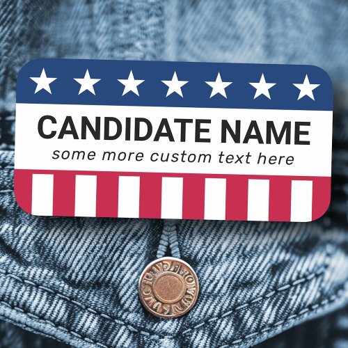 Custom political campaign candidate patriotic name tag