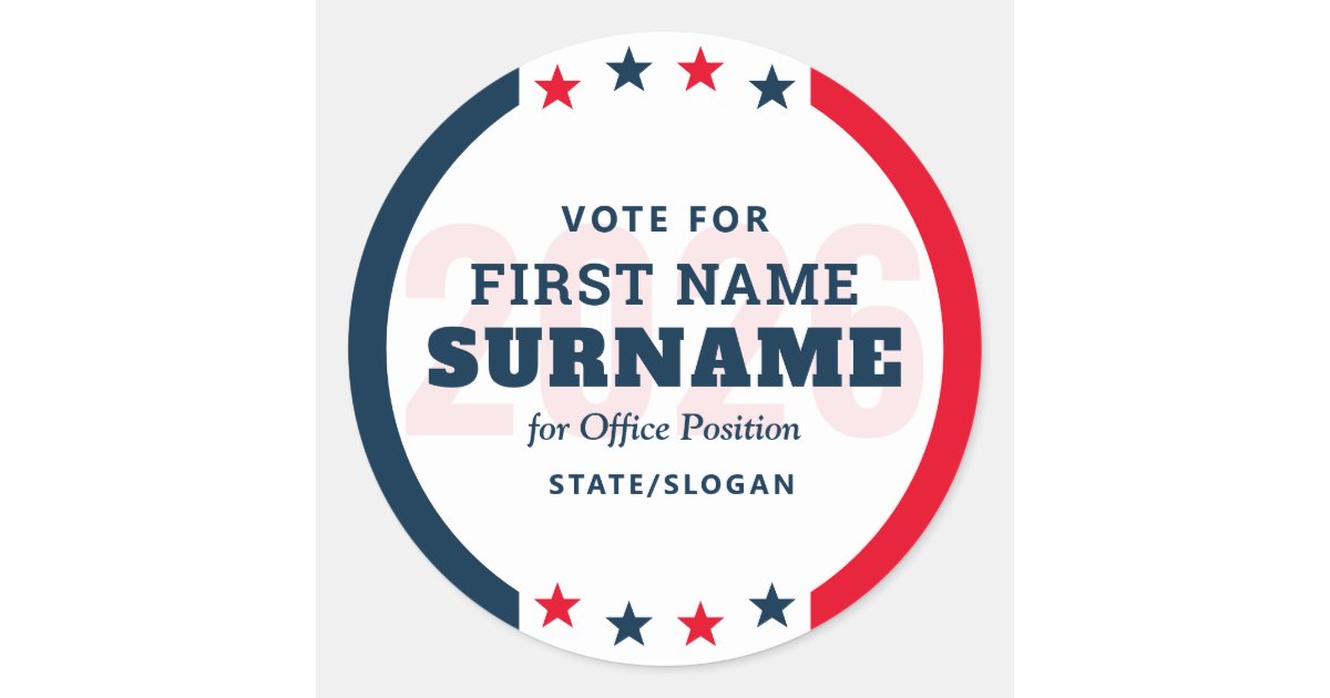 Custom Political Election Campaign Candidate Name Classic Round Sticker ...