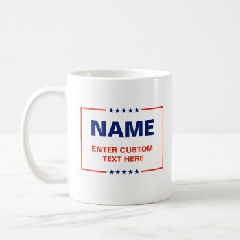 Custom Political Logo (trump Design) Coffee Mug by Politicaltshirts at Zazzle