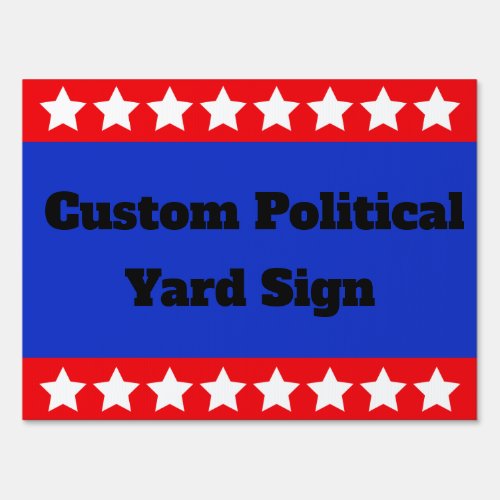 Custom Political sign personalized Political Sign