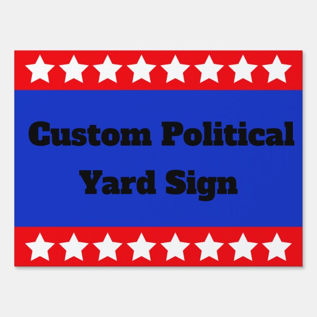 Custom Political sign, personalized Political Sign (Back)