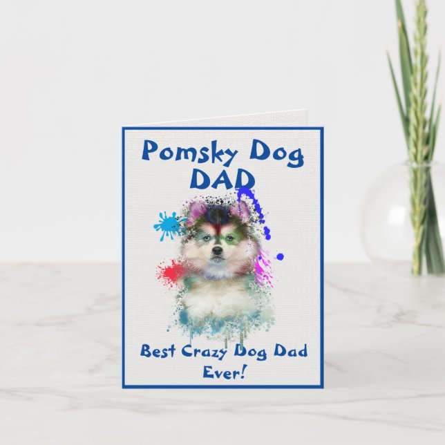 Custom Pomsky Dad Dog Best Crazy Dog Dad Digital Card (Front)