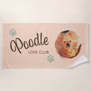 Custom Poodle Photo Love Club Dog Mom Gift Beach Towel