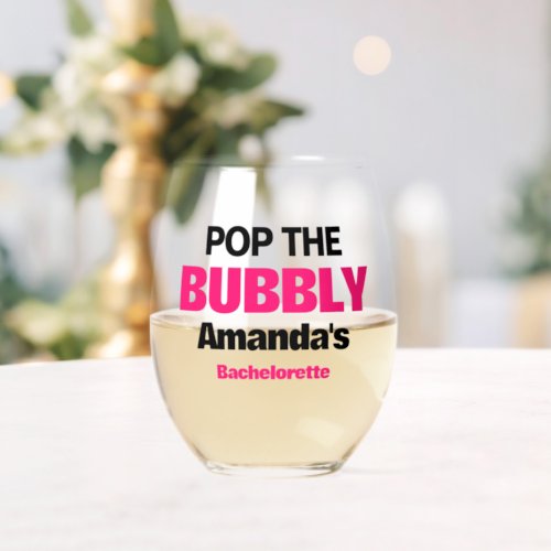 Custom Pop The Bubbly Bachelorette Party Favors Stemless Wine Glass