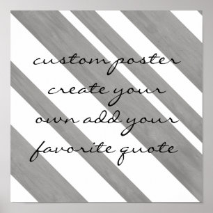 custom poster add your own quote on gray and white