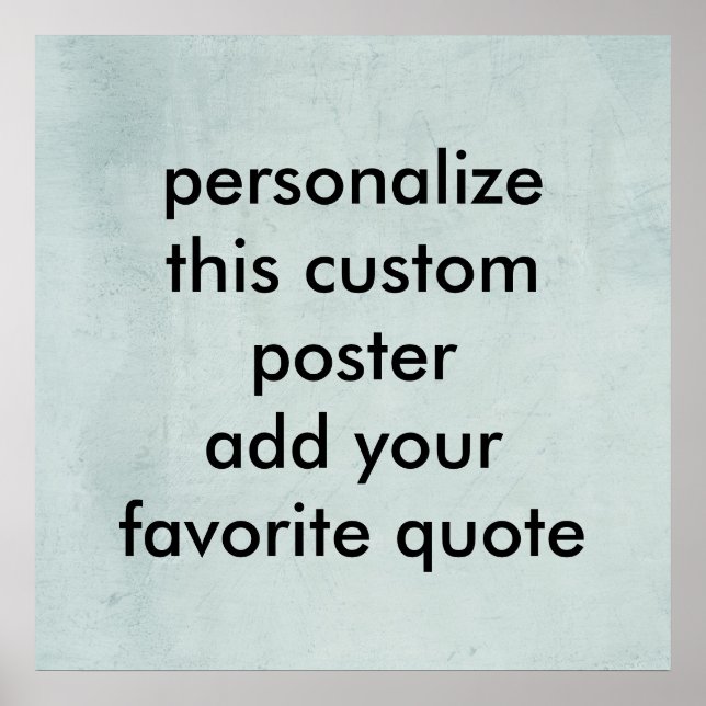 custom poster  to personalize with your own quote (Front)