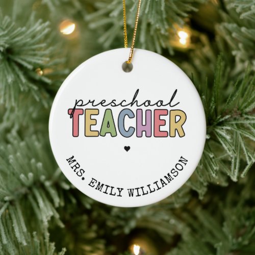 Custom Preschool Teacher Personalized Gifts Ceramic Ornament