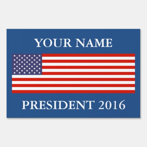 Custom presidential election campaign yard signs