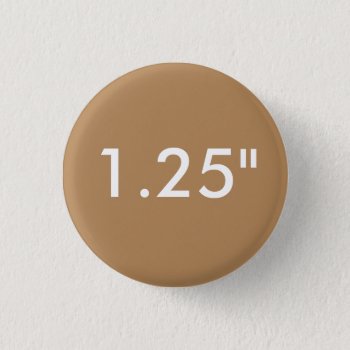 Custom Print 1.25" Small Round Button Template by ZazzleTemplateBlanks at Zazzle