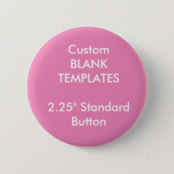 Custom Print 2.25" Small Button Pin Blank Template by CustomBlankTemplates at Zazzle