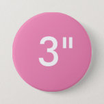Custom Print 3&quot; Large Round Button Blank Template at Zazzle