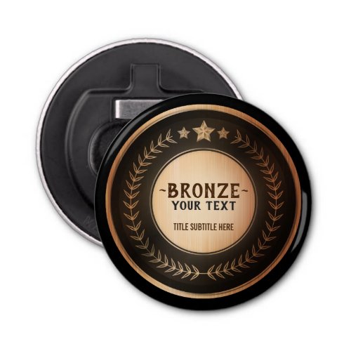 CUSTOM PRINT DIY MEDAL Bronze Champion EDITABLE Bottle Opener