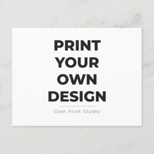 Custom Print Your Own   Printing My Own To Order Announcement Postcard
