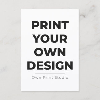Custom Print Your Own | Printing My Own To Order Card