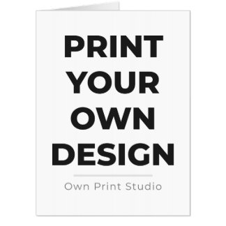 Custom Print Your Own | Printing My Own To Order Card