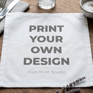 Custom Print Your Own Printing My Own To Order Cloth Napkin