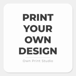 Custom Print Your Own Printing My Own To Order Square Sticker