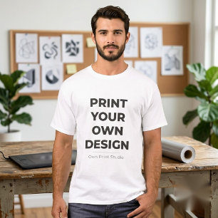 Custom Print Your Own Printing My Own To Order T-Shirt