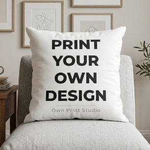 Custom Print Your Own Printing My Own To Order Throw Pillow