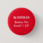 Custom Printed 1.25&quot; Small Button Badge Pin Red at Zazzle