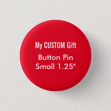 Custom Printed 1.25" Small Button Badge Pin Red