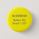 Custom Printed 1.25&quot; Small Button Badge Pin Yellow at Zazzle