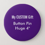 Custom Printed 4&quot; Huge Button Badge Pin Purple at Zazzle
