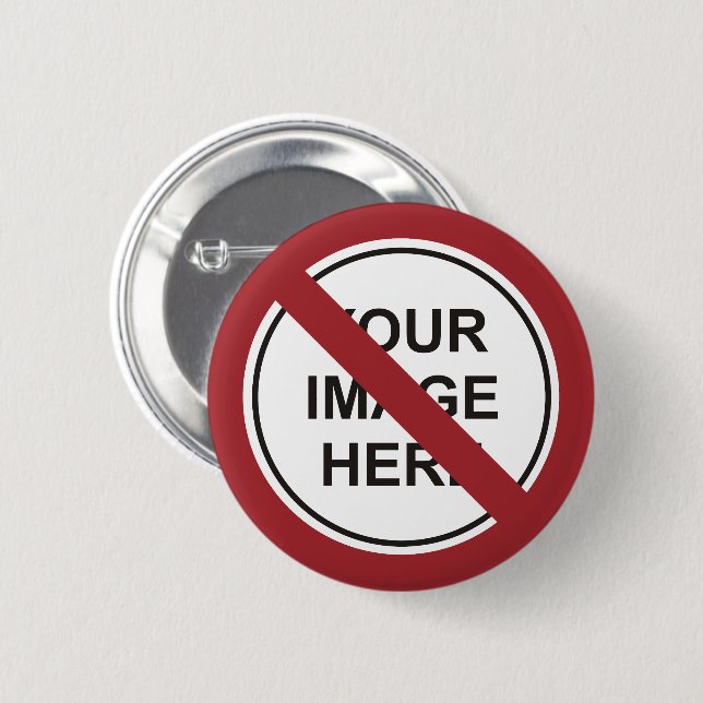 Custom Prohibition Circle Sign Button (Front & Back)
