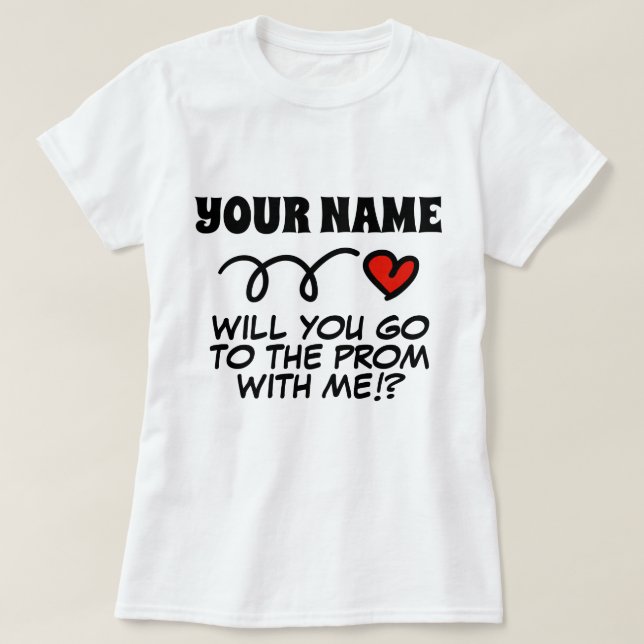 Custom prom hoco proposal request heart T-Shirt (Design Front)