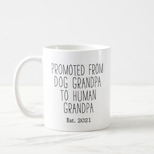 Custom Promoted To Human Grandpa Funny  Coffee Mug