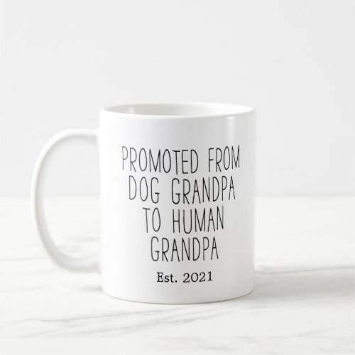 Custom Promoted To Human Grandpa Funny  Coffee Mug