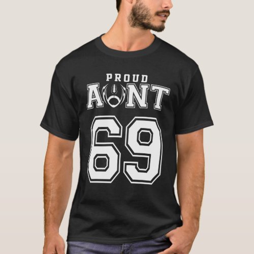 Custom Proud Football Aunt Number 69 Personalized T_Shirt