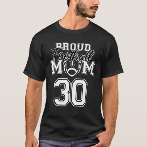 Custom Proud Football Mom Number 30 Personalized W T_Shirt