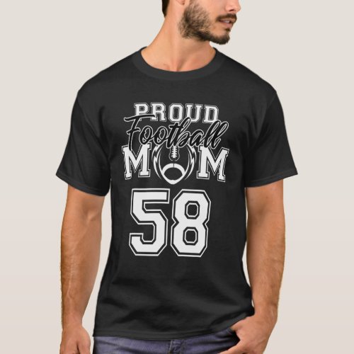 Custom Proud Football Mom Number 58 Personalized W T_Shirt