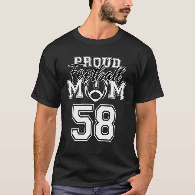 Custom Proud Football Mom Number 58 Personalized W T-Shirt (Front)